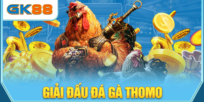 Giải đấu đá gà Thomo